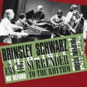 BRINSLEY SCHWARZ  - CD SURRENDER TO THE ..