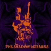 SHADOW LIZZARDS  - CD SHADOW LIZZARDS