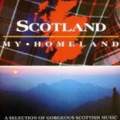 SCOTLAND MY HOMELAND : VARIOUS  - CD SCOTLAND MY HOMELAND : VARIOUS