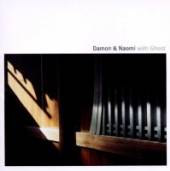 DAMON & NAOMI WITH GHOST  - CD DAMON & NAOMI.. -REISSUE-