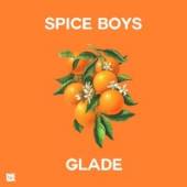 SPICE BOYS  - CD GLADE