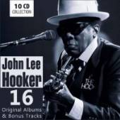 HOOKER JOHN LEE  - 10xCD 16 ORIGINAL ALBUMS