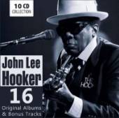 HOOKER JOHN LEE  - 10xCD 16 ORIGINAL ALBUMS & BONUS