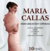 CALLAS MARIA  - 10xCD HER GREATEST OPERAS