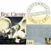 CROSBY BING  - 2xCD CENTENNIAL COLLECTION