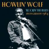 HOWLIN' WOLF  - CD ROCKIN' THE BLUES