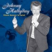 HALLYDAY JOHNNY  - CD VIENS DANSER LE TWIST