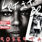 FLACK ROBERTA  - CD LET IT BE ROBERTA