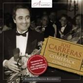 CARRERAS JOSE  - CD LIVE - THE COMEBACK CONCERTS