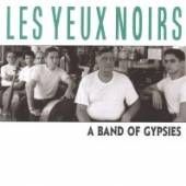 LES YEUX NOIRS  - 2xCD BAND OF GYPSIES -2CD-