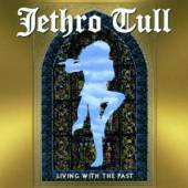 JETHRO TULL  - CD LIVING WITH THE PAST