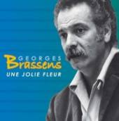 BRASSENS GEORGES  - CD UNE JOLIE FLEUR