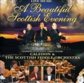 CALEDON & THE SCOTISH FIDDLE O..  - CD A BEAUTIFUL SCOTISH EVENING-LIVE