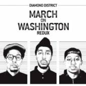 DIAMOND DISTRICT  - CD MARCH ON WASHINGTON REDUX