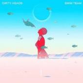 DIRTY HEADS  - CD SWIM TEAM