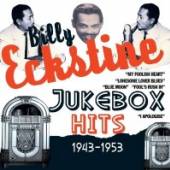 ECKSTINE BILLY  - CD JUKEBOX HITS 1943-1953