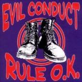 EVIL CONDUCT  - CD RULE O.K.