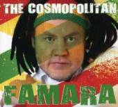 FAMARA  - CD COSMOPOLITAN