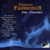 FAMBROUGH CHARLES  - CD THE CHARMER