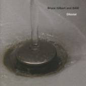 GILBERT BRUCE  - CD DILUVIAL