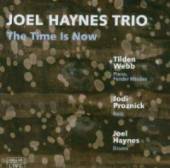 HAYNES JOEL -TRIO-  - CD TIME IS NOW
