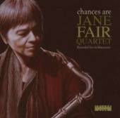FAIR JANE -QUARTET-  - CD CHANCES ARE