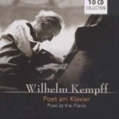 KEMPFF WILLHELM  - 10xCD KEMPFF - POET AM KLAVIER