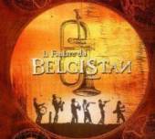 BELGISTAN  - CD LA FANFARE DU BELGISTAN