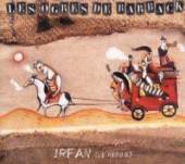OGRES DE BARBACK  - CD IRFAN, LE HEROS