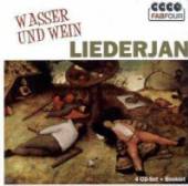 LIEDERJAN  - 4xCD WASSER & WEIN