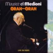 MEDIONI MAURICE EL  - 2xCD ORAN-ORAN LIVE IN PARIS