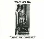 MOLINA TONY  - CD DISSED AND DISMISSED