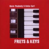 PEABODY DAVE & COLIN EARL  - CD FRETS & KEYS