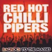 RED HOT CHILLI PIPERS  - CD BAGROCK TO THE MASSES