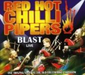 RED HOT CHILLI PIPERS  - CD BLAST: LIVE