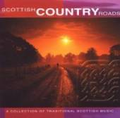 SCOTTISH COUNTRY ROADS / VARIO..  - CD SCOTTISH COUNTRY ROADS / VARIOUS