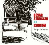STROSCIO CESAR & ESQUINA  - CD ESQUINEROS