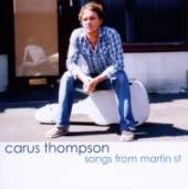 THOMPSON CARUS  - CD SONGS FROM MARTIN ST