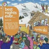 VARIOUS  - CD BEST NIGHTS EVER APRES SKI