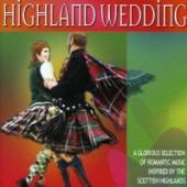 HIGHLAND WEDDING / VARIOUS  - CD HIGHLAND WEDDING / VARIOUS