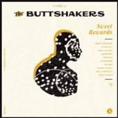 BUTTSHAKERS  - CD SWEET REWARDS