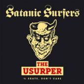 SATANIC SURFERS  - 2xSI USURPER / SKATE,.. /7