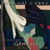 LOPEZ MANUEL  - CD MY FAVOURITE GENESIS SONGS FOR GUITAR