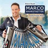 WAHRSTAETTER MARCO  - CD BRAVE BUAM WOLLN FRECHE..