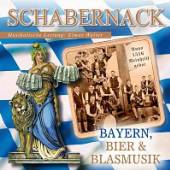 SCHABERNACK  - CD BAYERN,BIER UND BLASMUSIK
