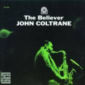 COLTRANE JOHN  - CD BELIEVER