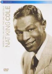 NAT KING COLE  - DVD WHEN I FALL IN LOVE THE ONE AND ONLY