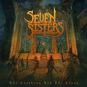SEVEN SISTERS  - CD 'CAULDRON AND.. [DIGI]