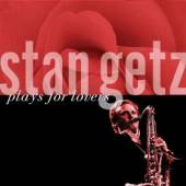 GETZ STAN  - CD STAN GETZ PLAYS FOR LOVERS