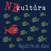 NEKULTURA  - CD NEPATRIM DO DAVU